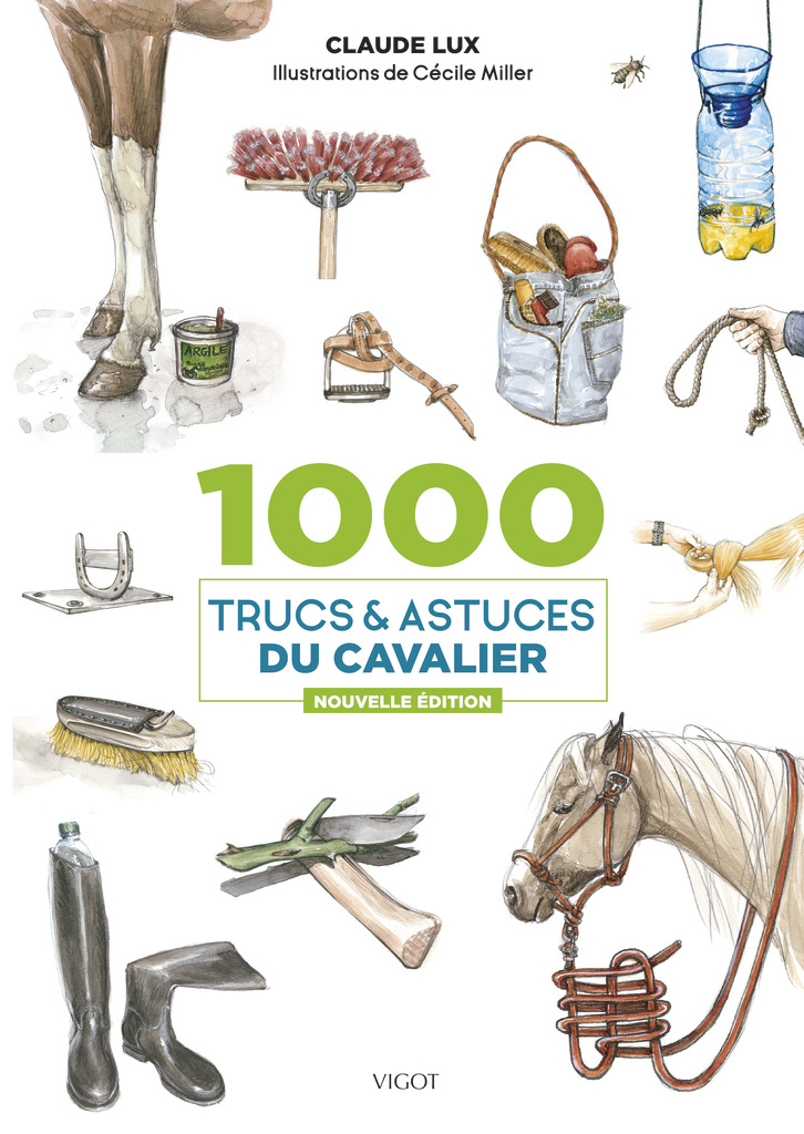 1000 Trucs et astuces du cavalier - Nouvelle dition