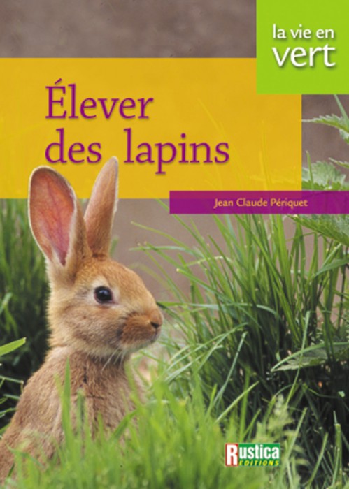 Elever des Lapins
