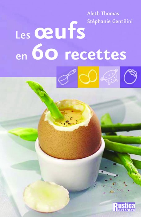 Les oeufs en 60 recettes