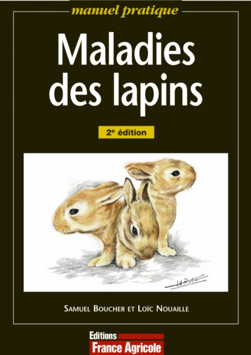 Maladies des lapins - Editions France Agricole