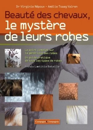 Beaut des chevaux, le mystre de leurs robes