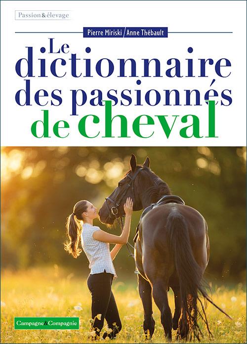 Le dictionnaire des passionns de cheval