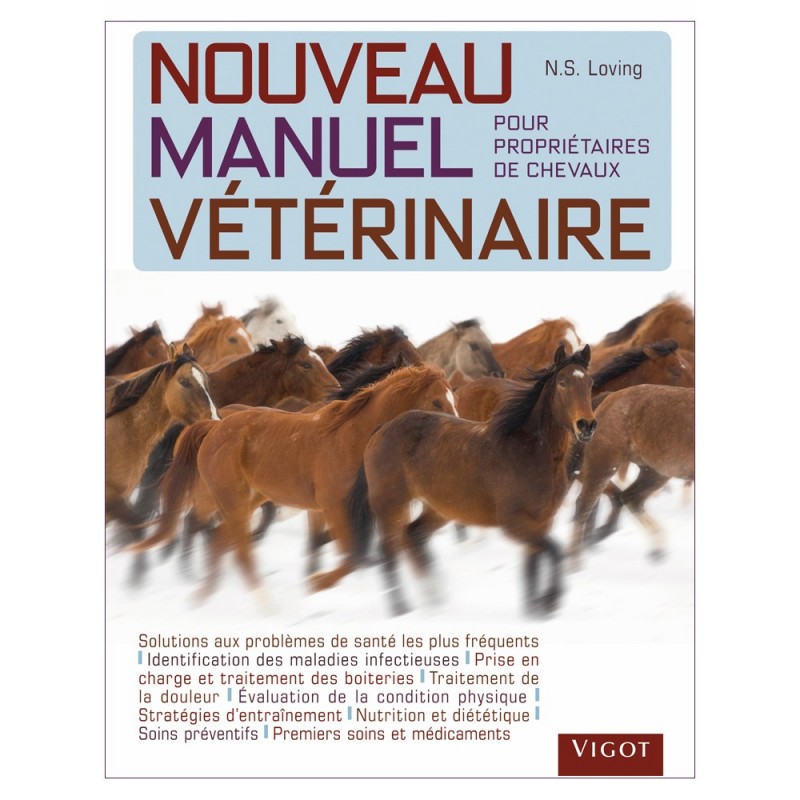 Nouveau manuel vtrinaire pour propritaires de chevaux